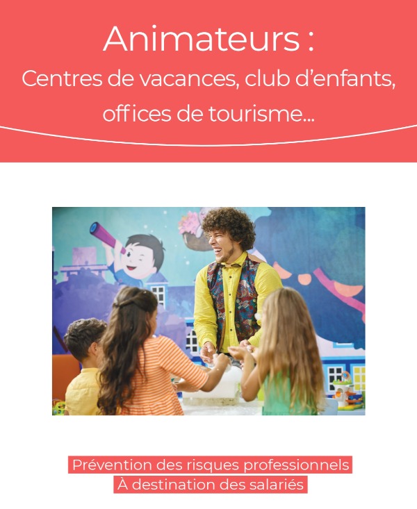 Animateurs : centres de vacances, club d'enfants, offices de tourisme